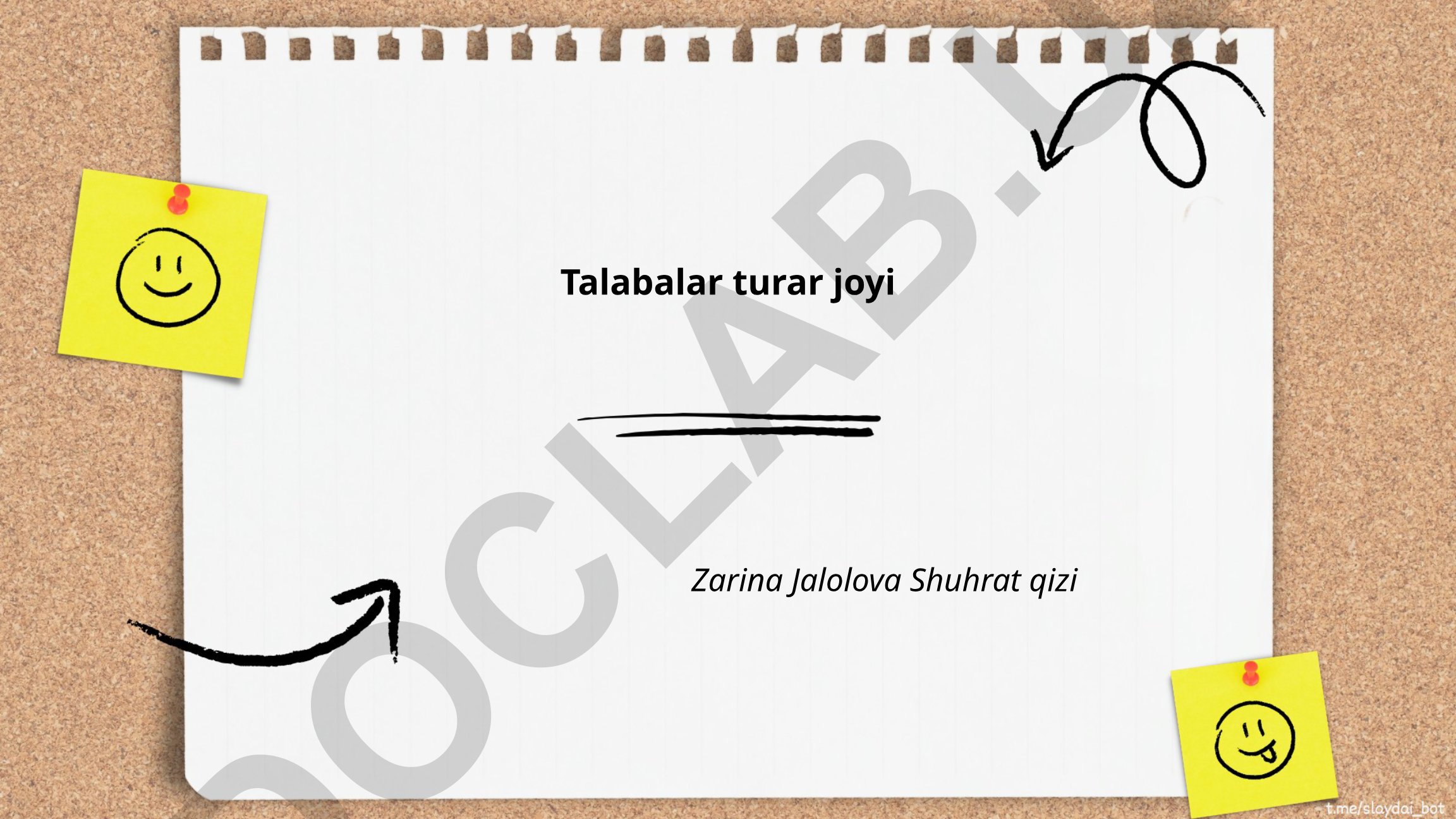 Talabalar turar joyining afzalliklari va muhiti
