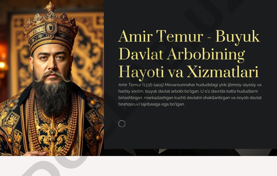 Amir Temurning hayoti, harbiy g'alabalari va iqtisodiy islohotlari