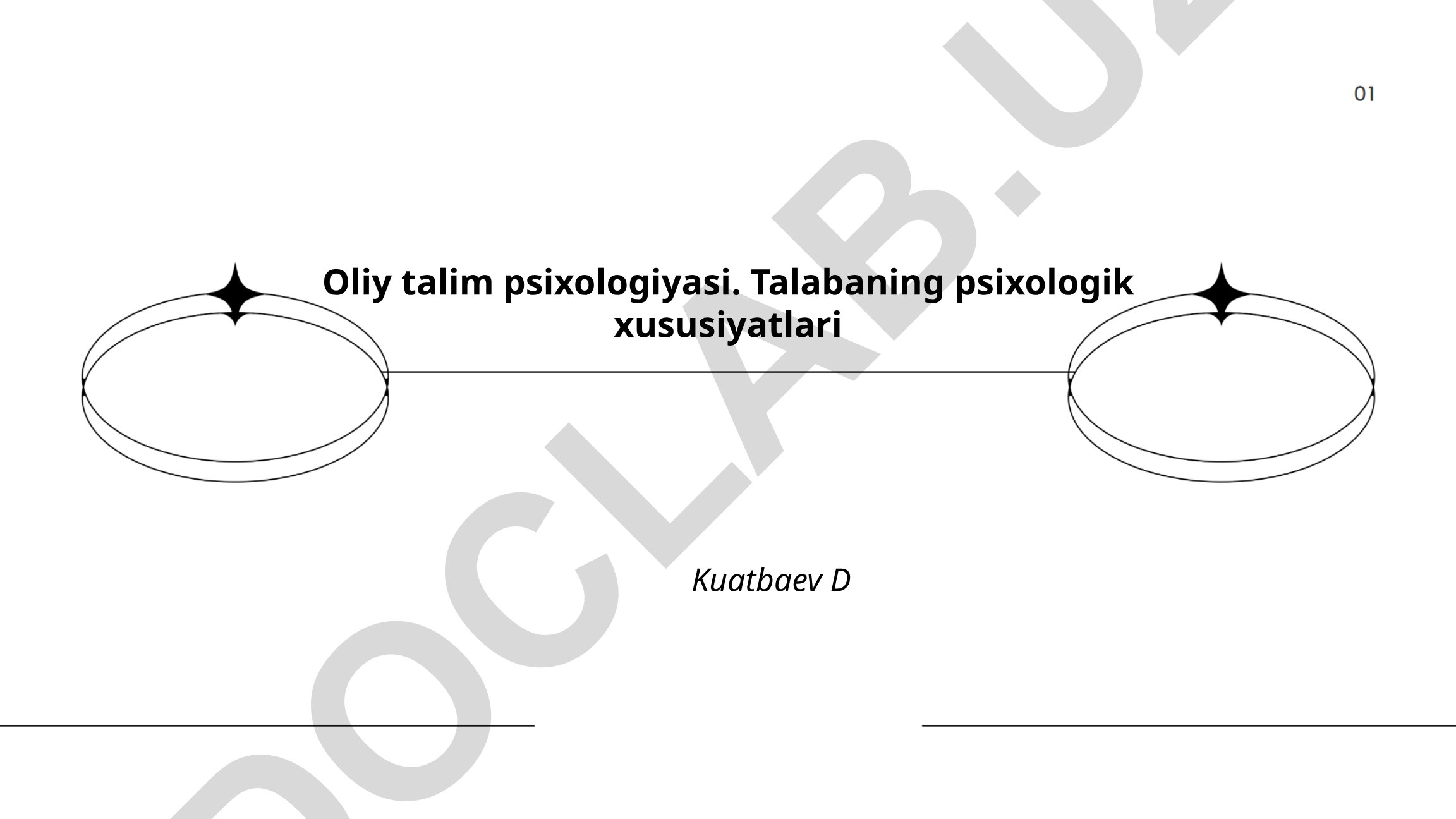 Oliy talim psixologiyasi va talabaning psixologik xususiyatlari