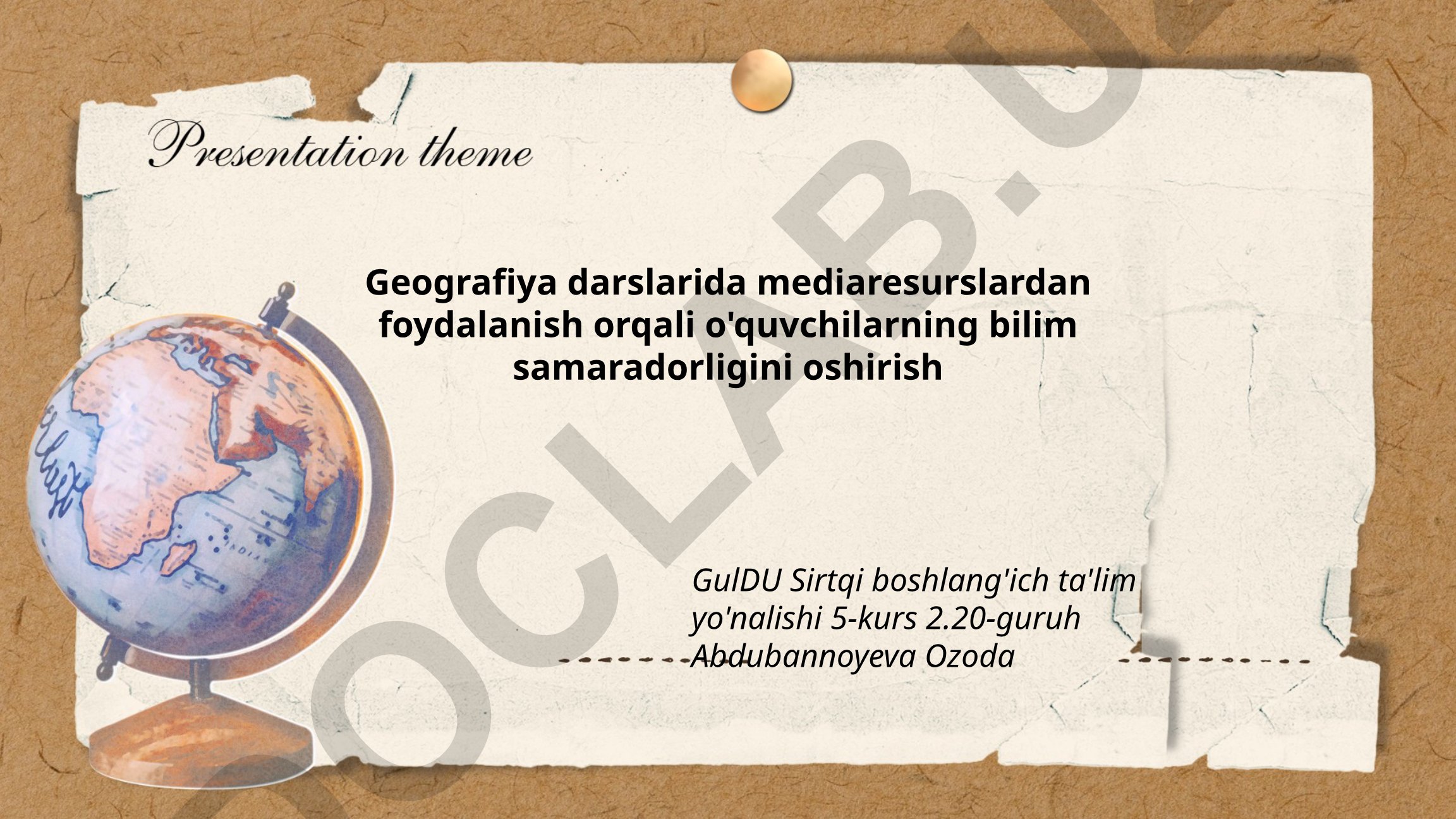Geografiya darslarida mediaresurslardan foydalanish orqali o'quvchilarning bilim samaradorligini oshirish