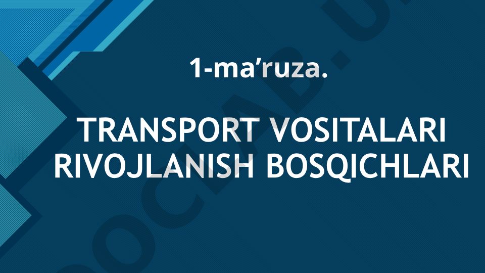 Temir yo'l transportining rivojlanish bosqichlari va O'zbekistonda hozirgi holati