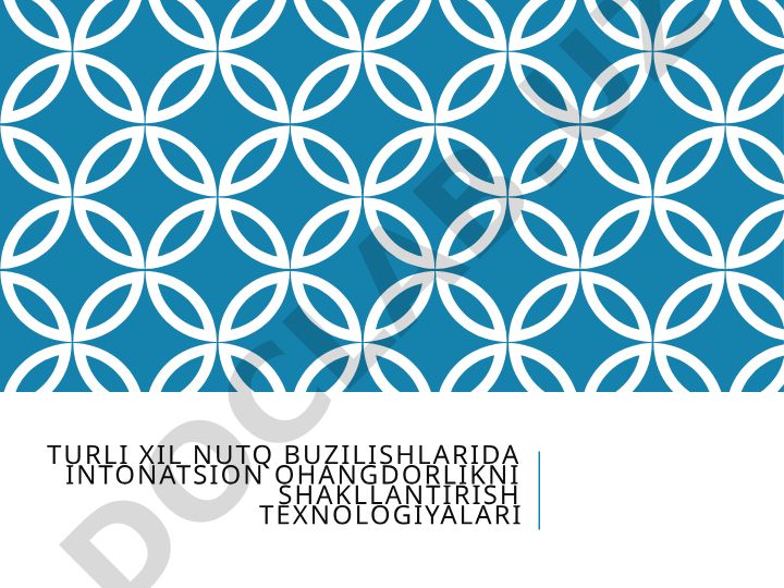 Turli xil nutq buzilishlarida intonatsion ohangdorlikni shakllantirish texnologiyalari