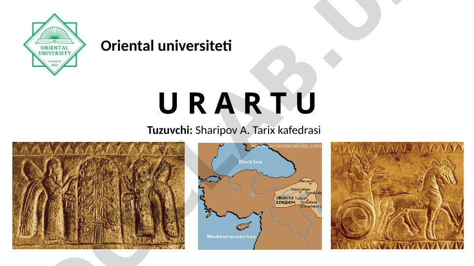 Urartu davlatining tashkil topishi, boshqaruvi, xoʻjalik hayoti va madaniyati