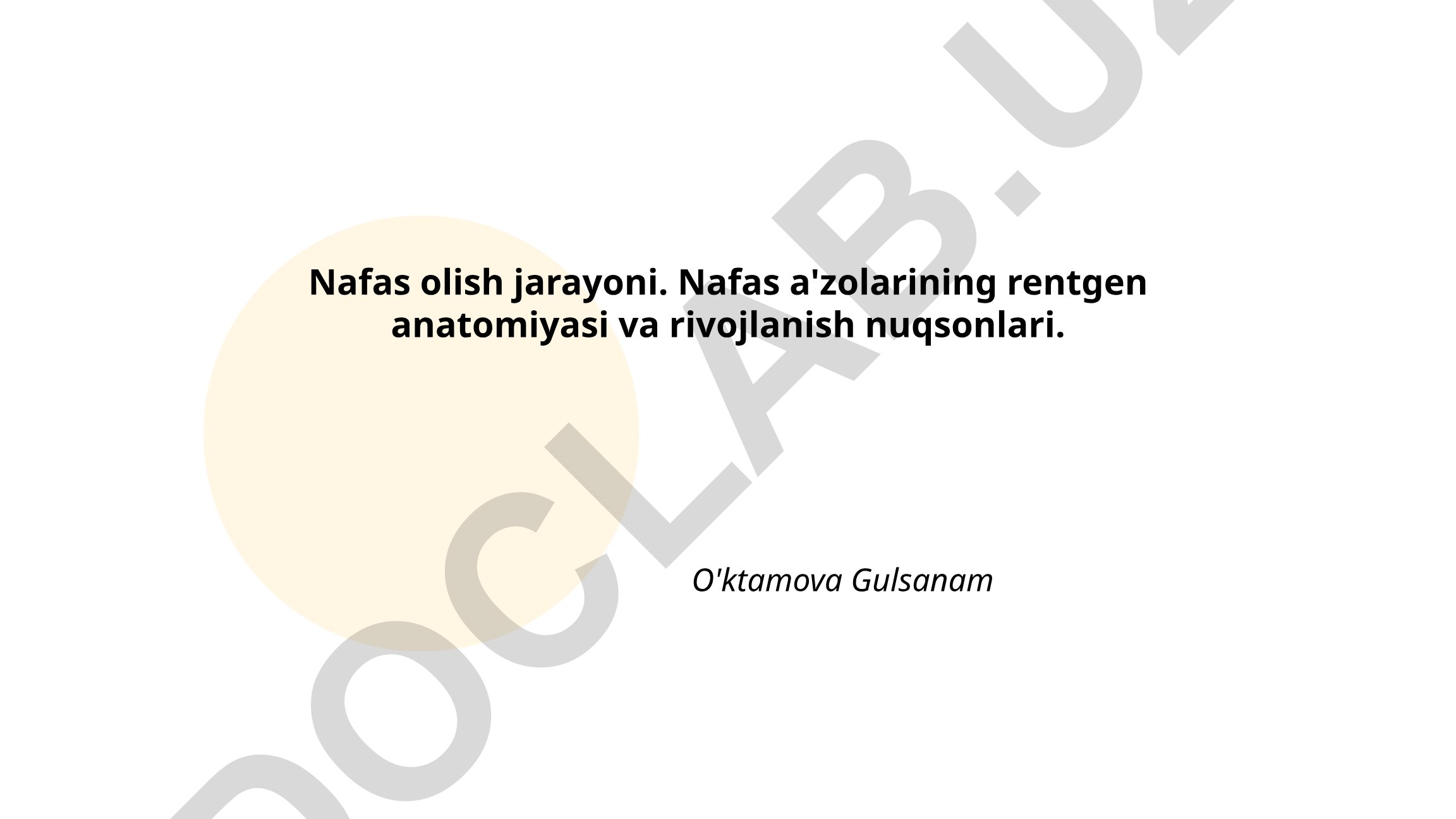 Nafas olish jarayoni va nafas a'zolarining rentgen anatomiyasi