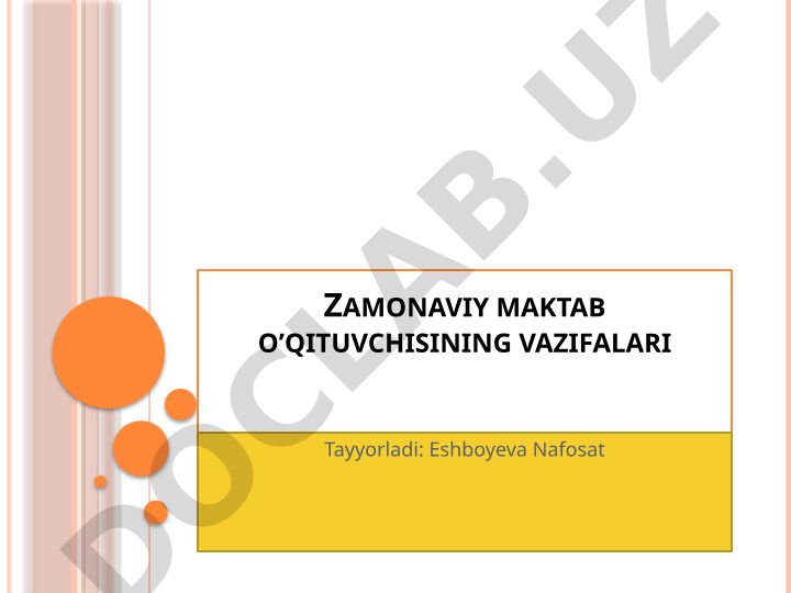 Zamonaviy maktab o'qituvchisining vazifalari