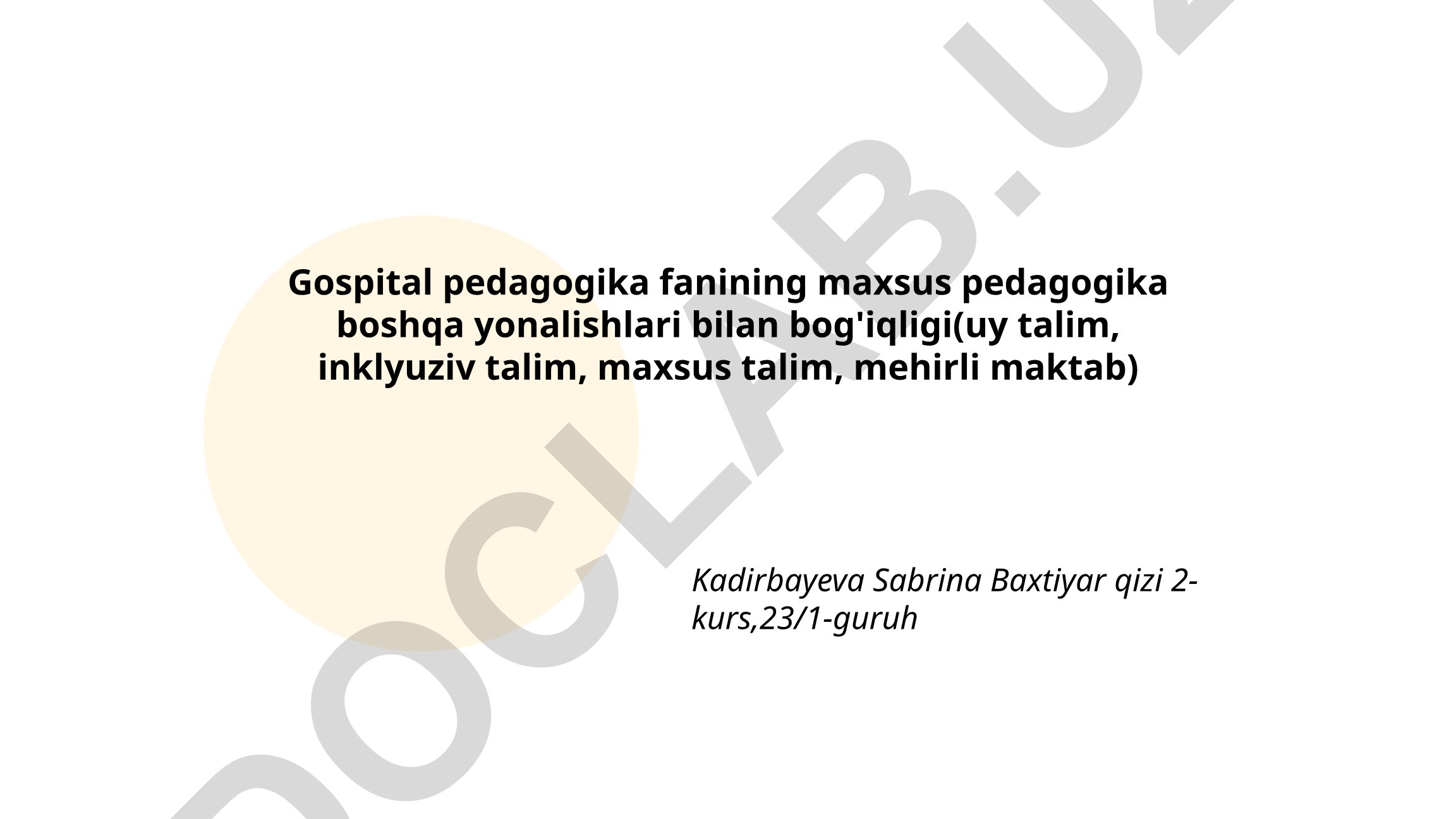 Gospital pedagogika fanining maxsus pedagogika boshqa yo'nalishlari bilan bog'liqligi