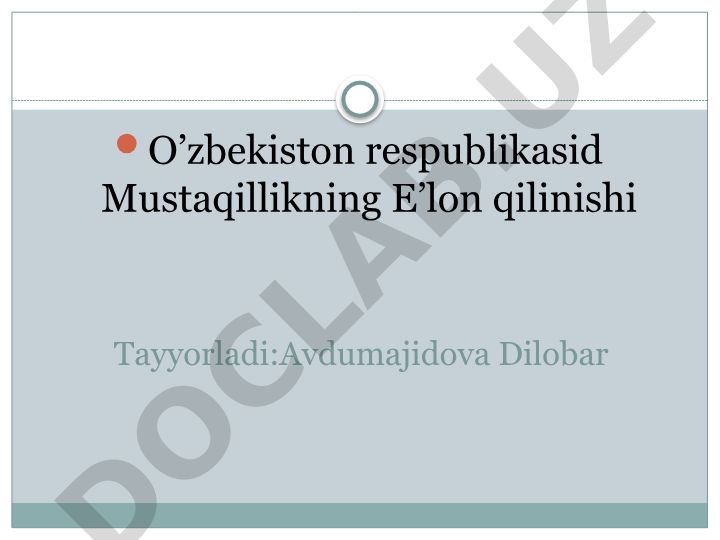 O'zbekiston davlat mustaqilligining e'lon qilinishi va tarixiy ahamiyati