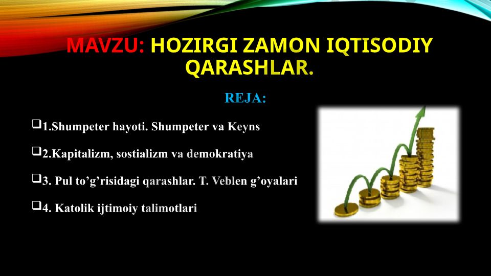 Hozirgi zamon iqtisodiy qarashlar