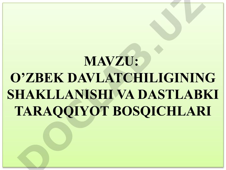 O’zbek davlatchiligining shakllanishi va dastlabki taraqqiyot bosqichlari