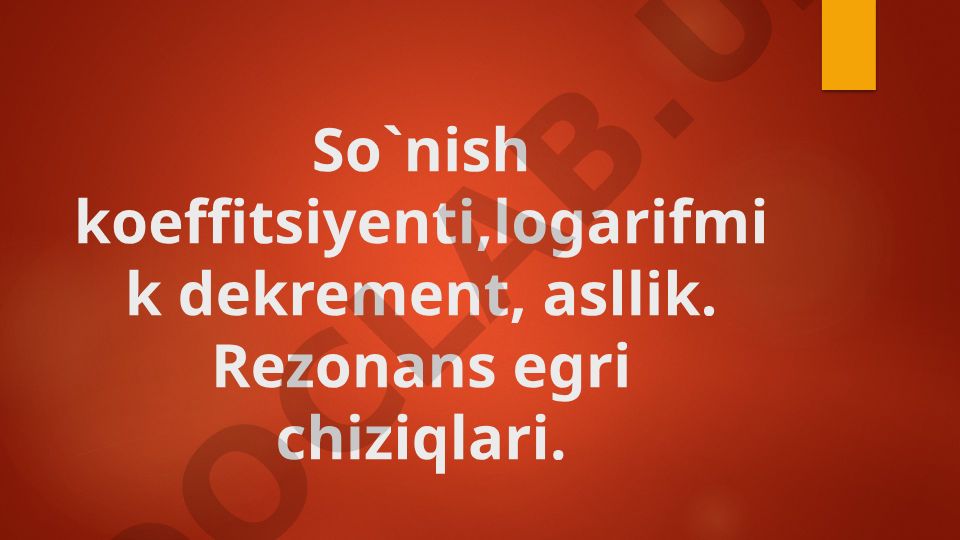 So'nish koeffitsiyenti va rezonans egri chiziqlari