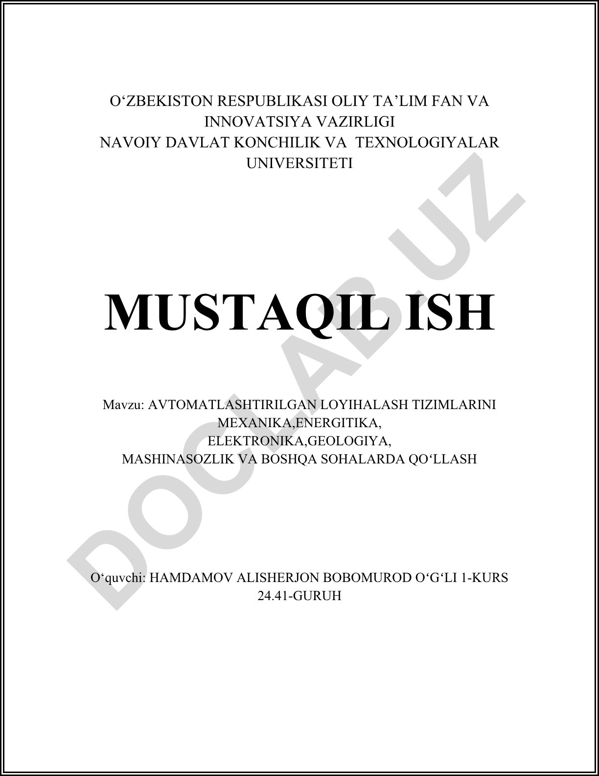 Avtomatlashtirilgan loyihalash tizimlarini mexanika, energetika, elektronika, geologiya, mashinasozlik va boshqa sohalarda qoʻllash