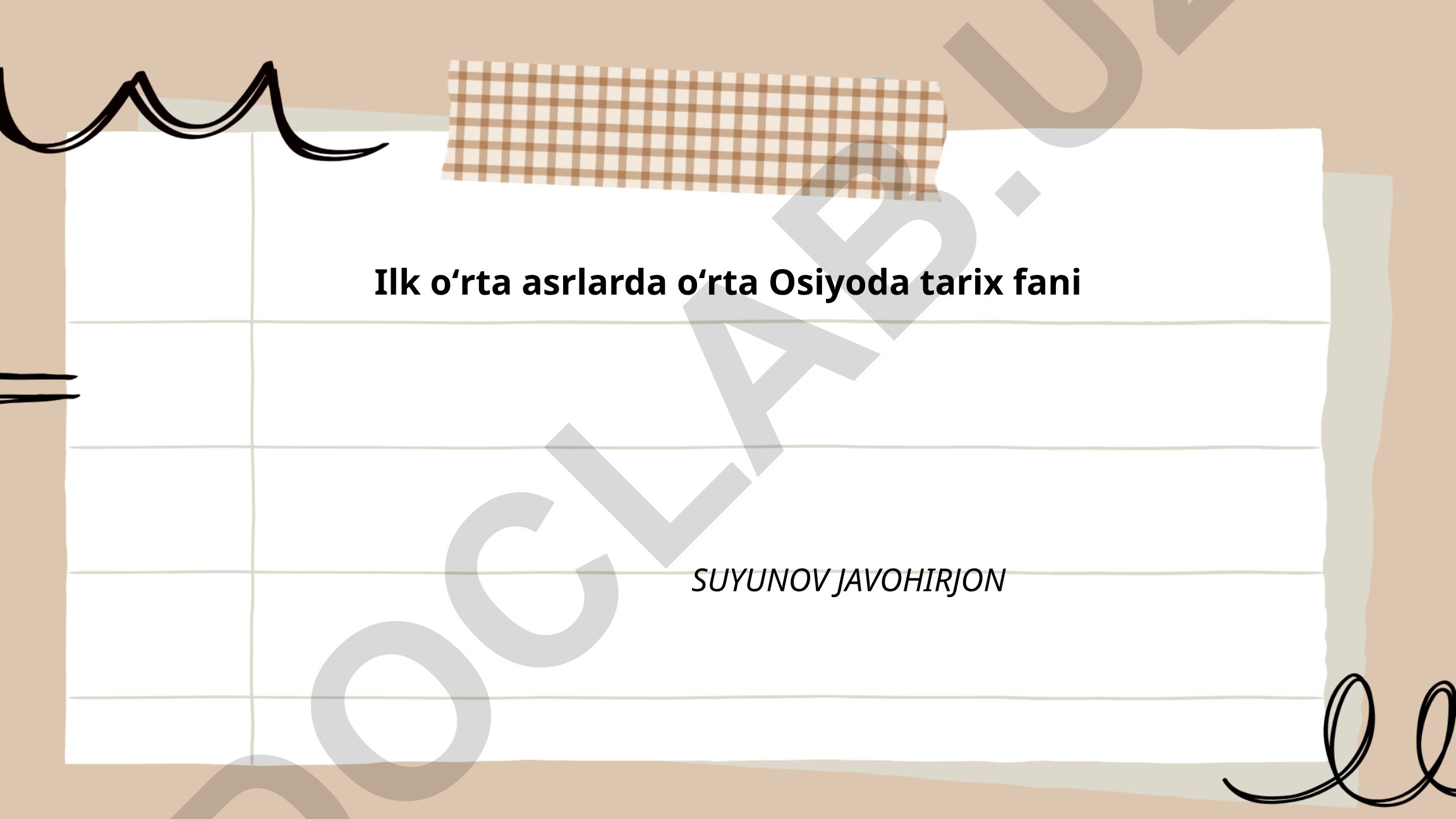 Ilk oʻrta asrlarda Oʻrta Osiyoda tarix fani
