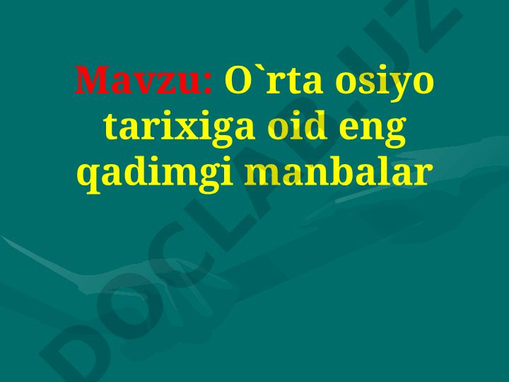 O'rta Osiyo tarixiga oid eng qadimgi manbalar