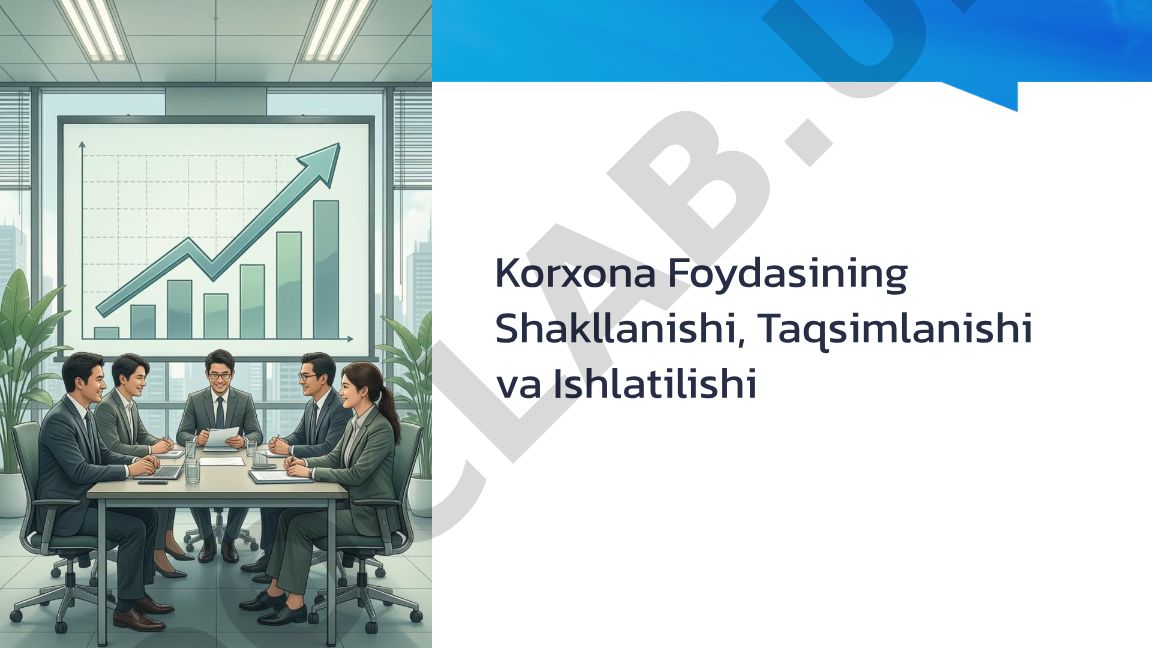 Korxona foydasining shakllanishi, taqsimlanishi va ishlatilishi