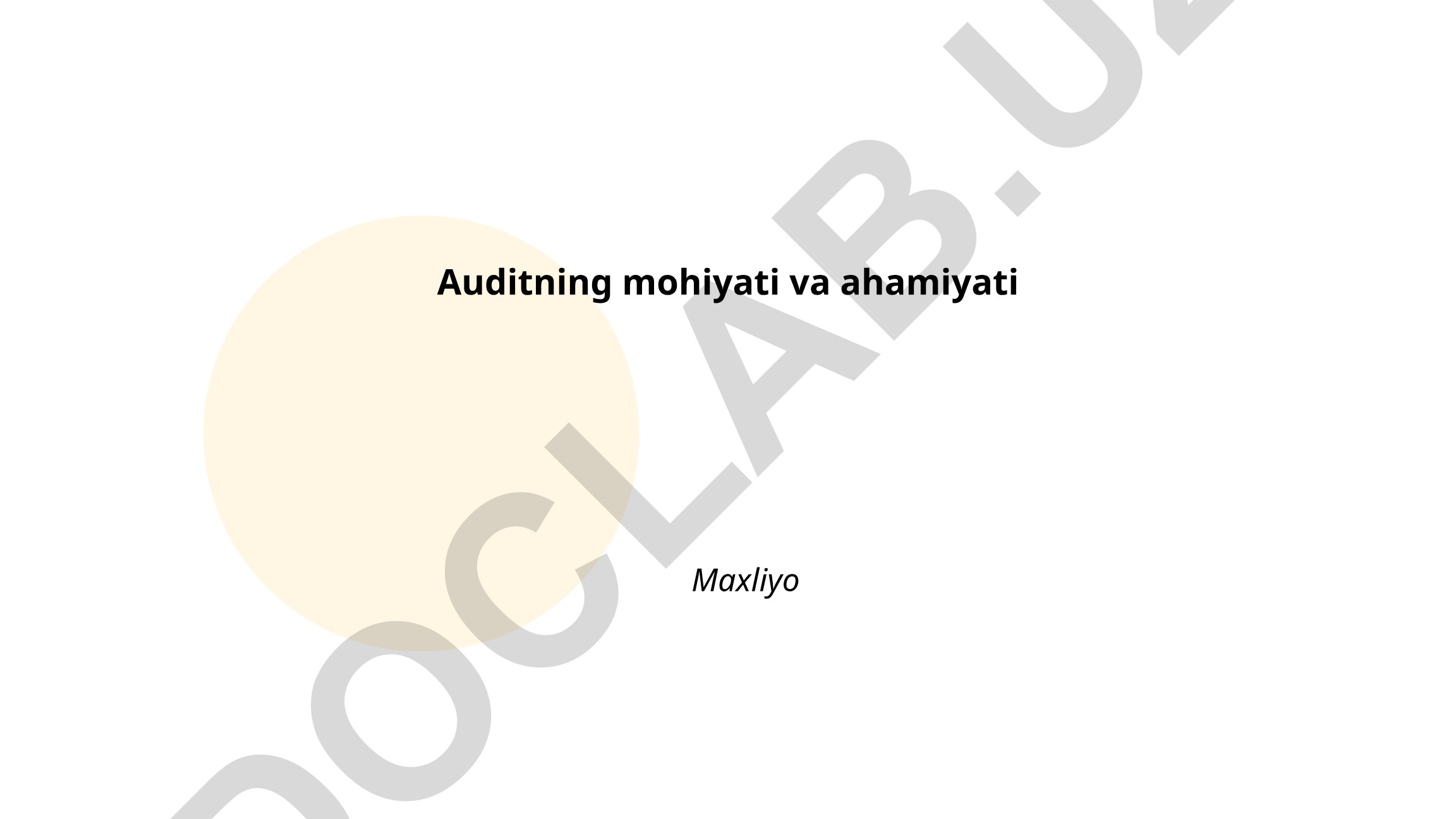 Auditning mohiyati va ahamiyati