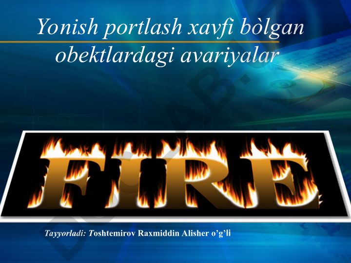Yonish portlash xavfi bo'lgan obektlardagi avariyalar