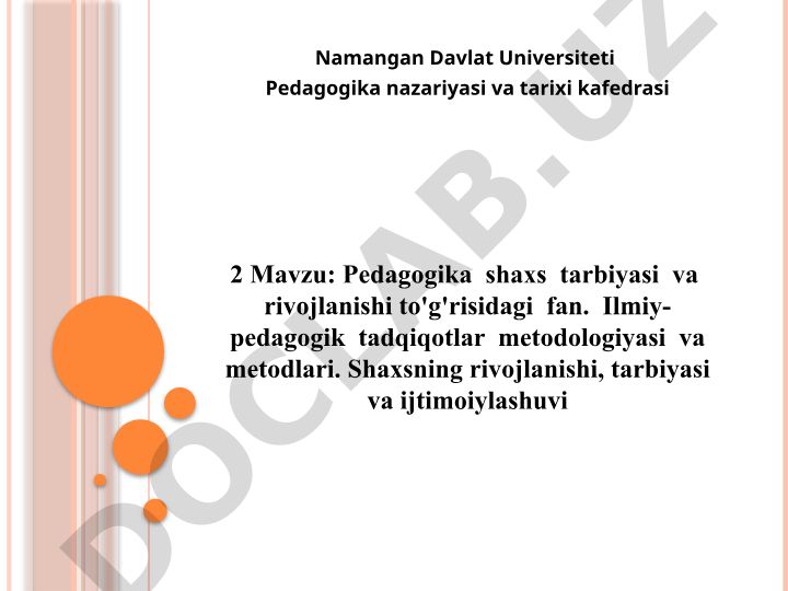 Pedagogika shaxs tarbiyasi va rivojlanishi to'g'risidagi fan
