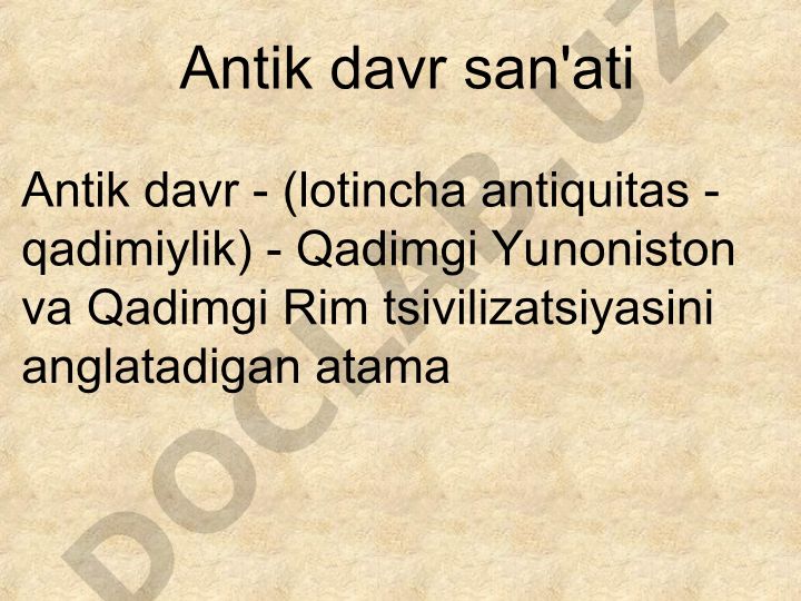 Antik davr san'ati: Qadimgi Yunoniston va Rim tsivilizatsiyalari
