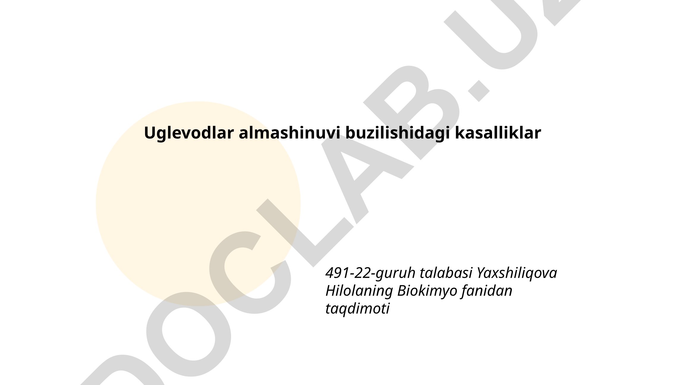 Uglevodlar almashinuvi buzilishidagi kasalliklar