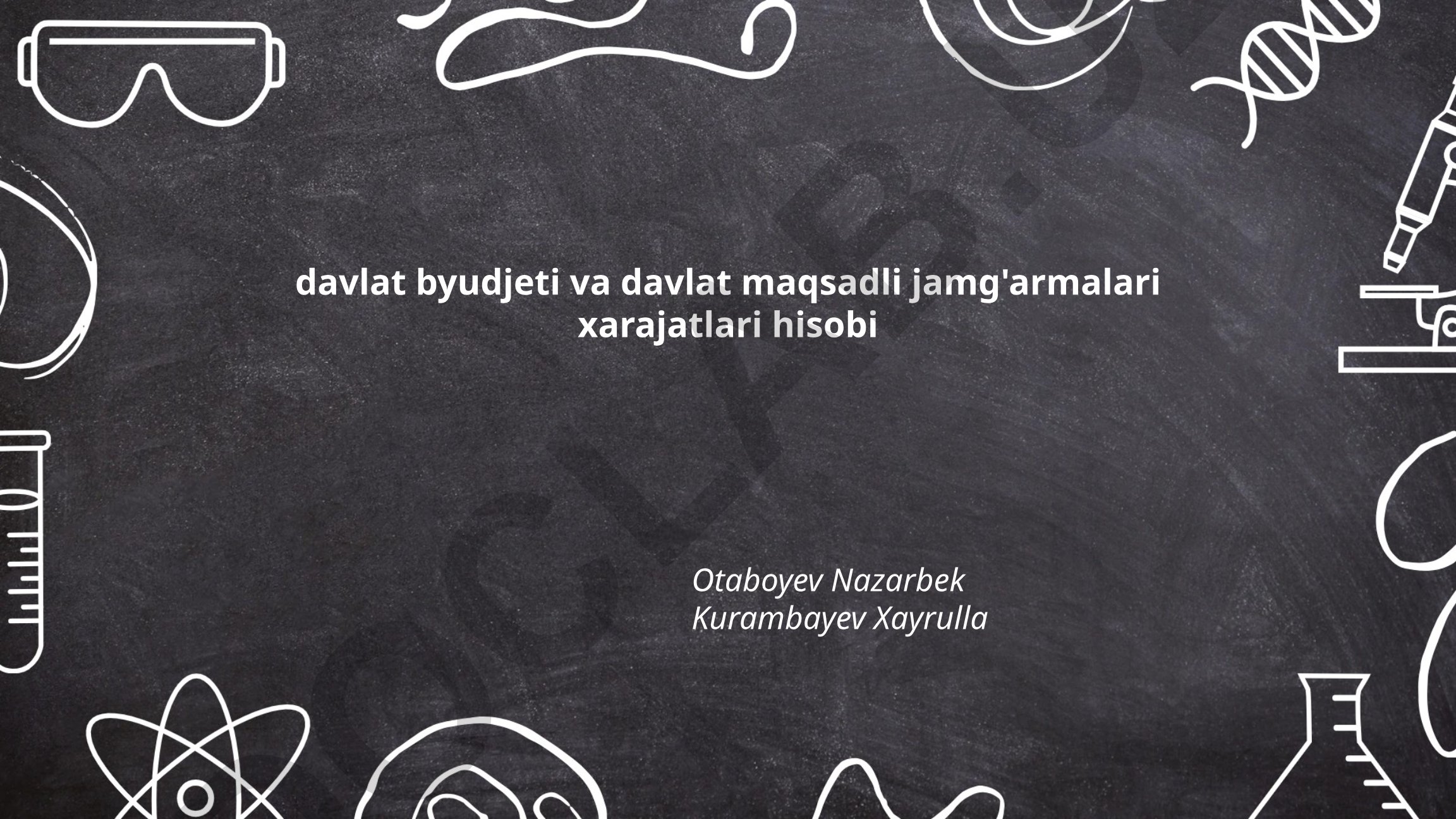 Davlat byudjeti va davlat maqsadli jamg'armalari xarajatlari hisobi