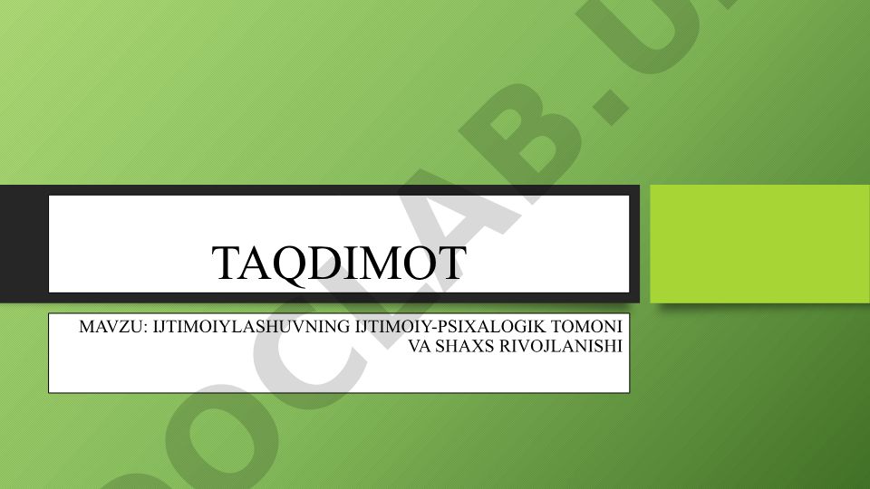 Ijtimoiylashuvning ijtimoiy-psixologik tomoni va shaxs rivojlanishi