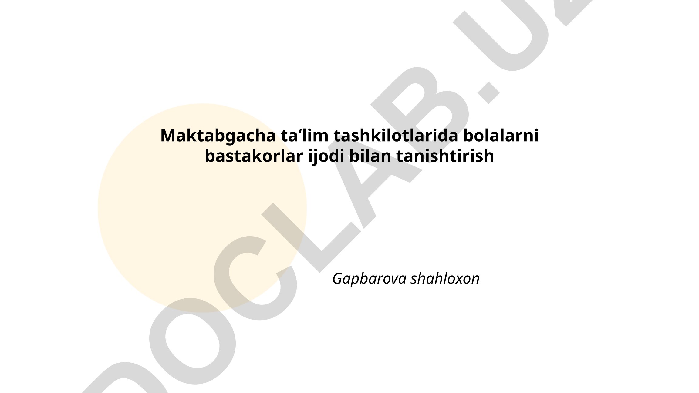 Maktabgacha ta'lim tashkilotlarida bolalarni bastakorlar ijodi bilan tanishtirish