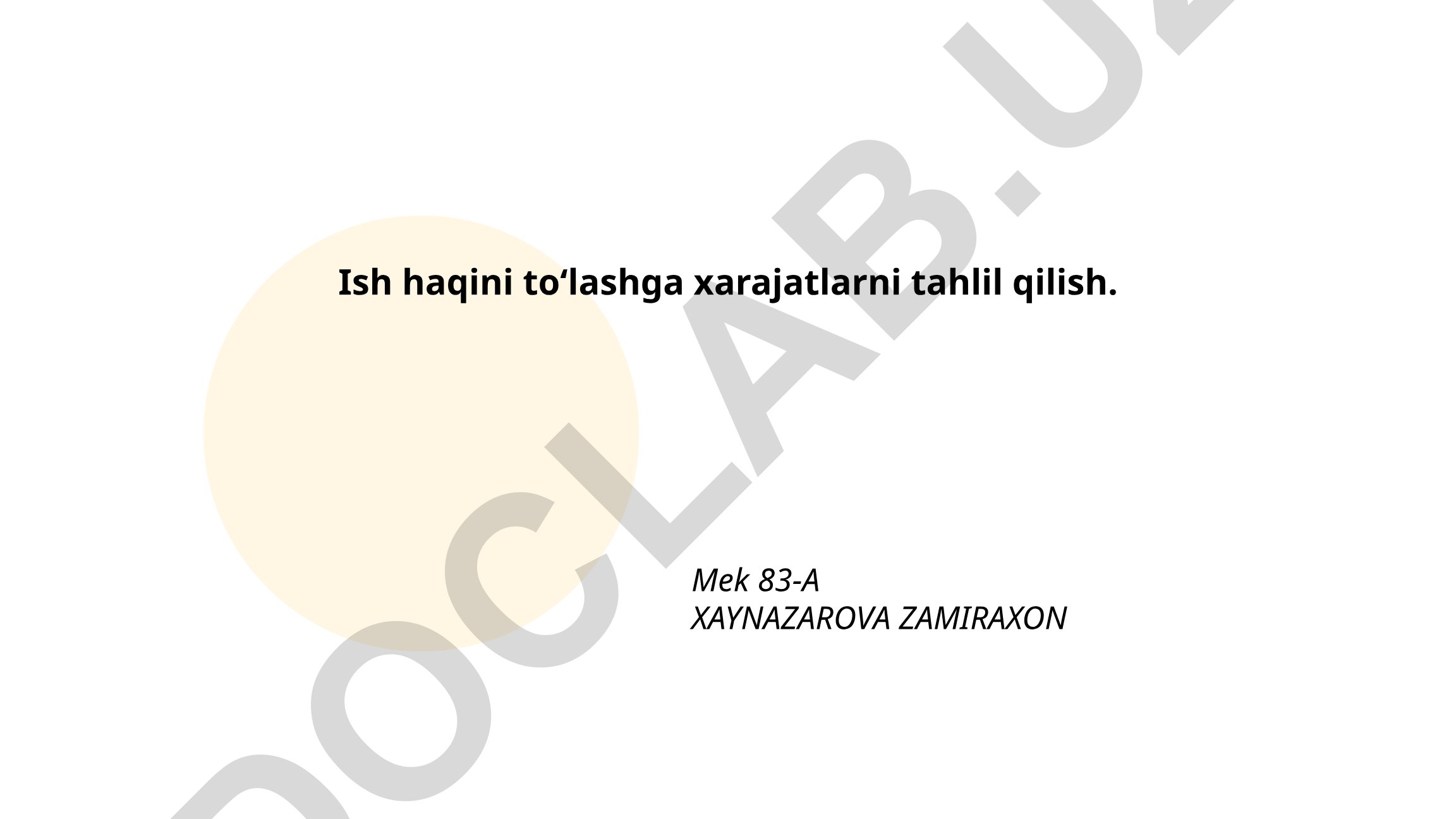 Ish haqini to‘lashga xarajatlarni tahlil qilish