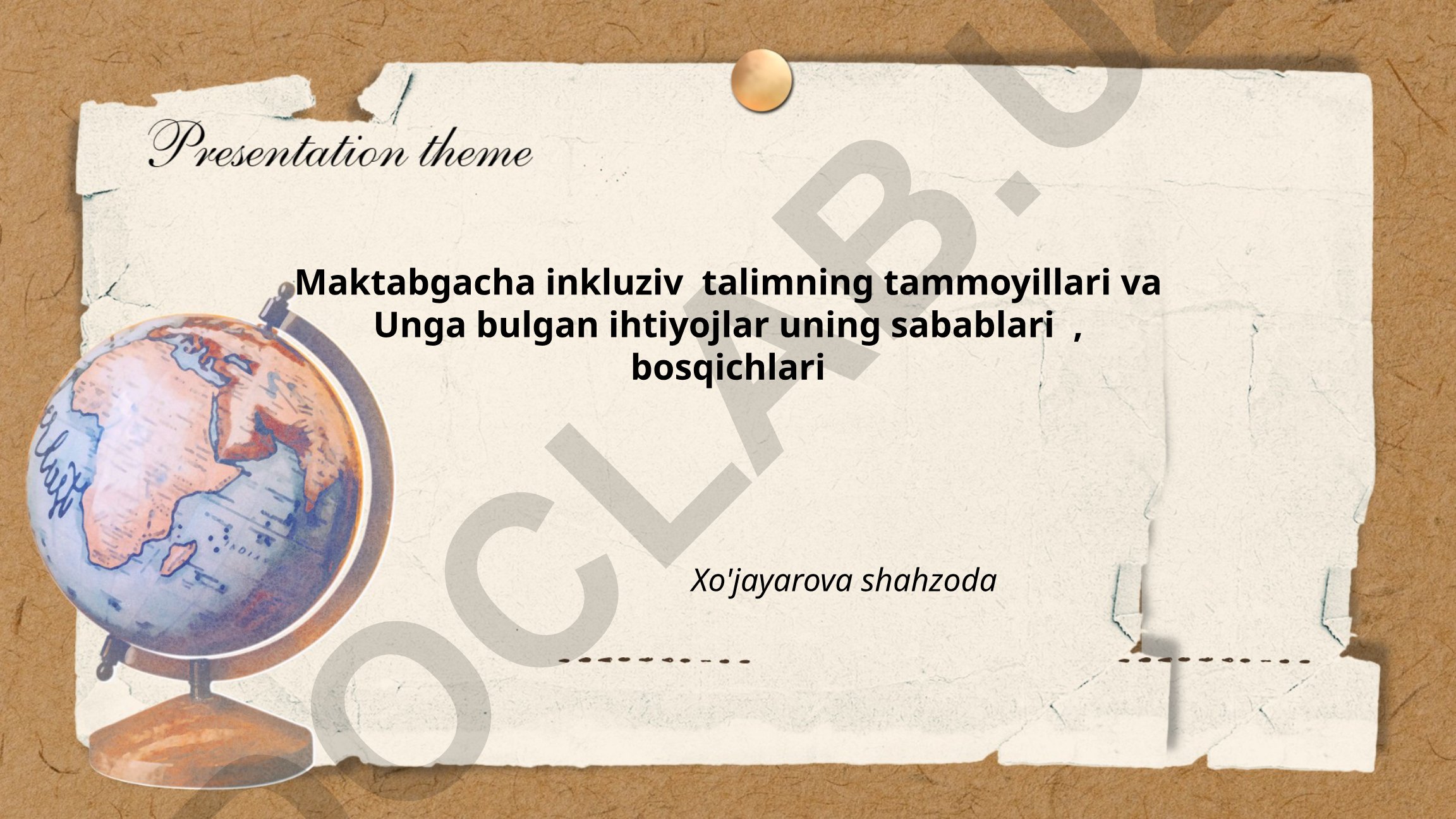 Maktabgacha ta'limda inkluzivlikning tamoyillari va ehtiyojlari