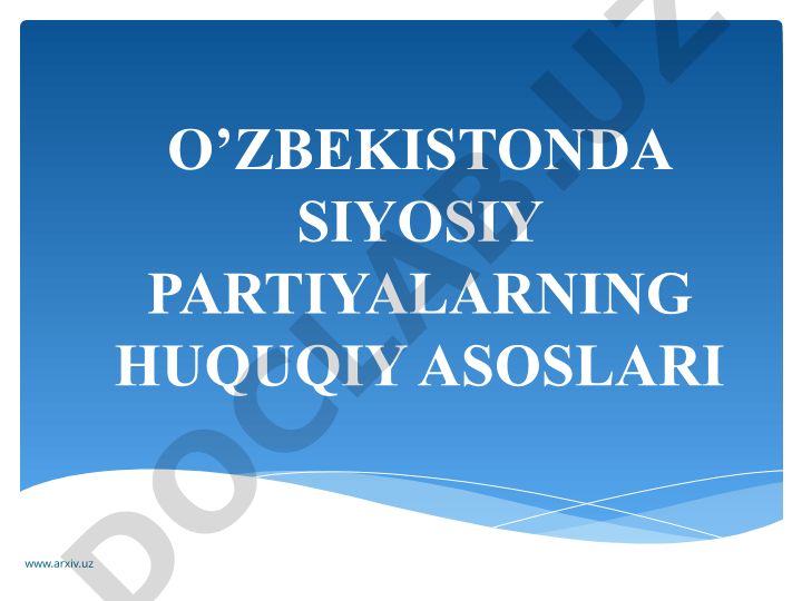 O'zbekistonda siyosiy partiyalarning huquqiy asoslari