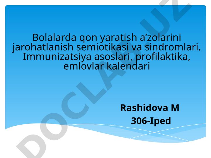 Bolalarda qon yaratish a'zolarini jarohatlanish semiotikasi va sindromlari
