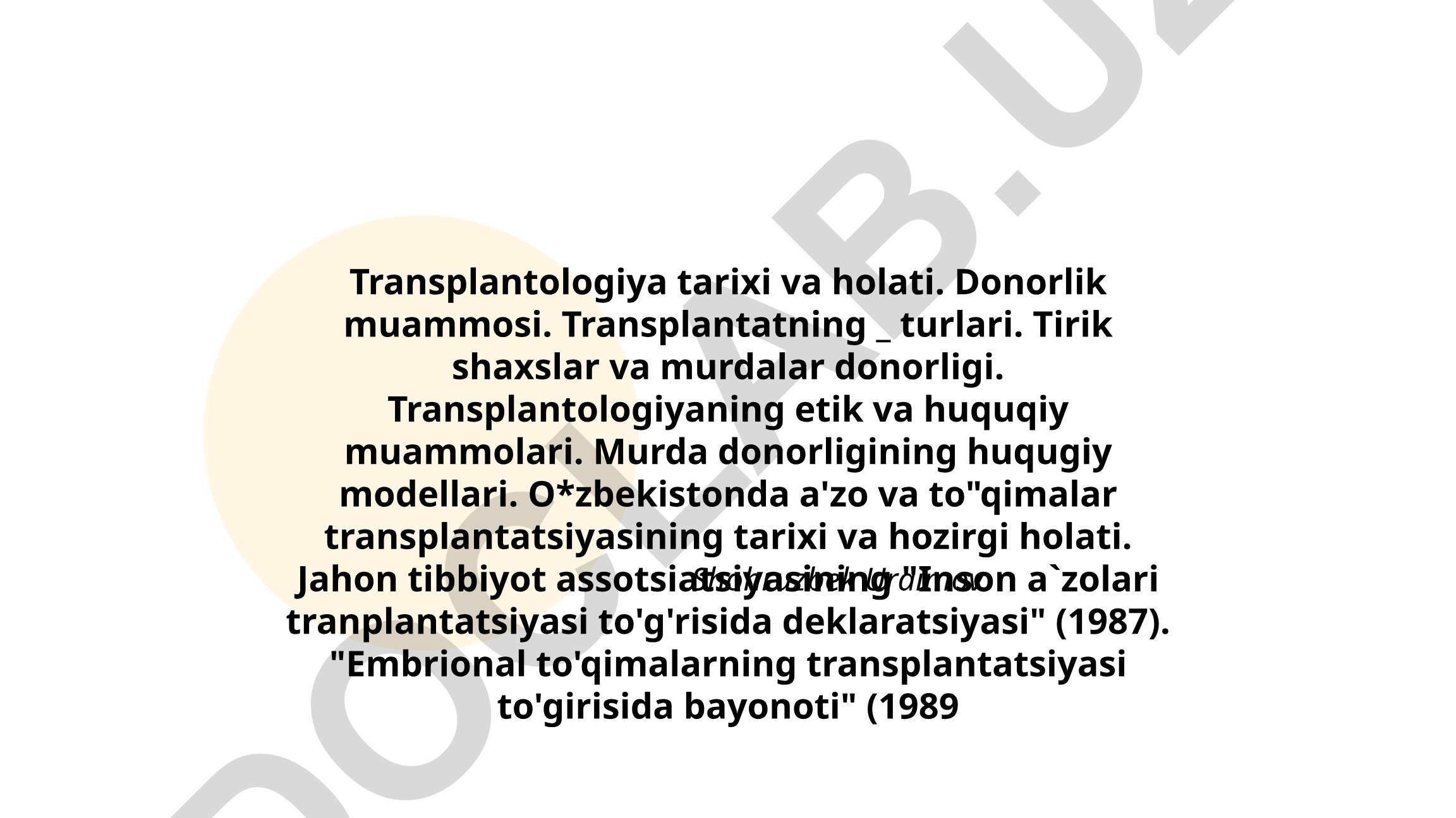 Transplantologiya tarixi, holati va huquqiy muammolari