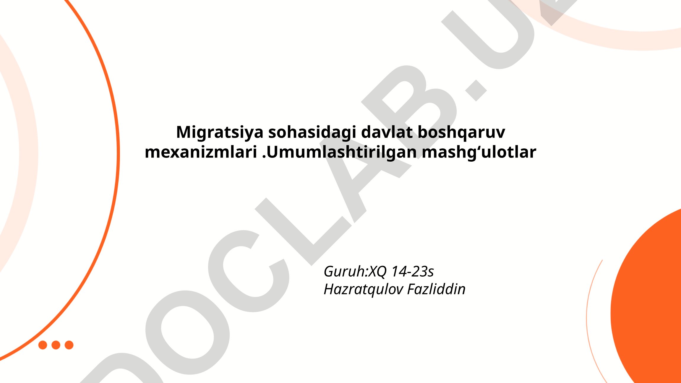 Migratsiya sohasidagi davlat boshqaruv mexanizmlari