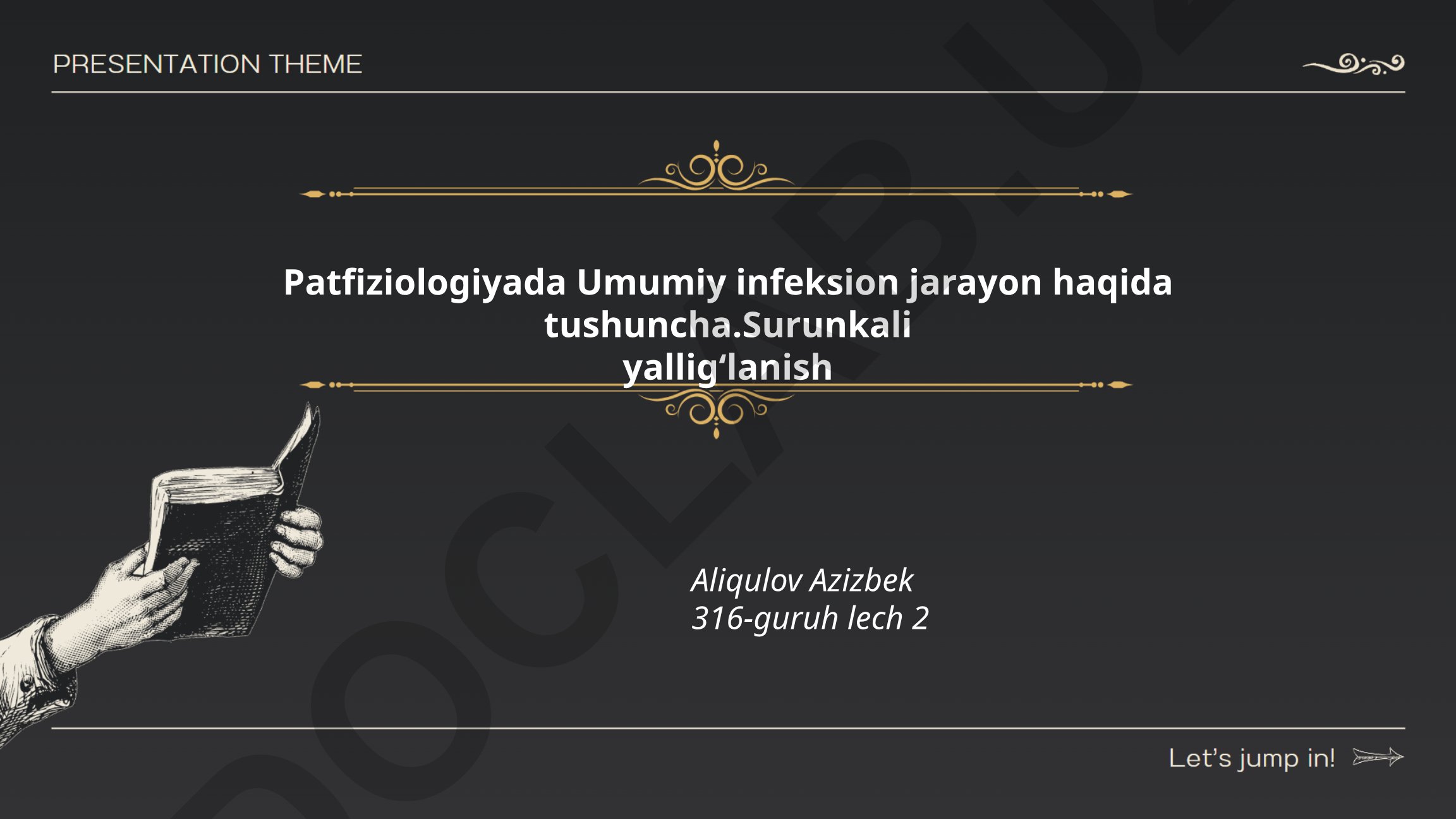 Patfiziologiyada umumiy infeksion jarayon va surunkali yalligʻlanish
