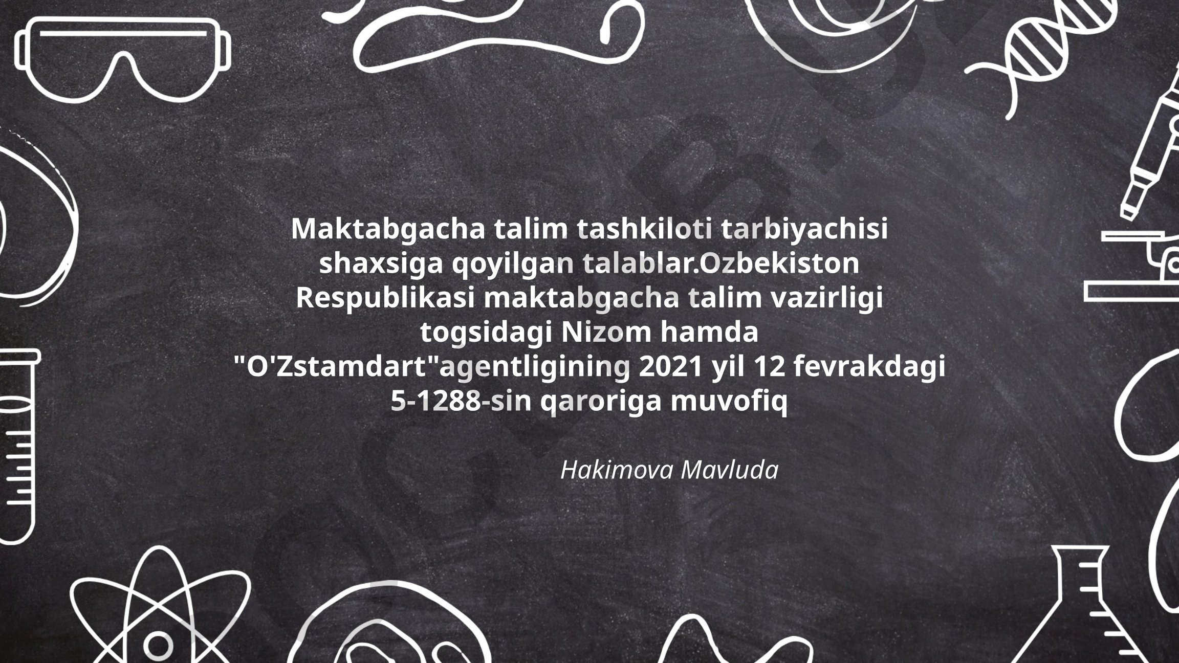 Maktabgacha talim tashkiloti tarbiyachisi shaxsiga qoyilgan talablar