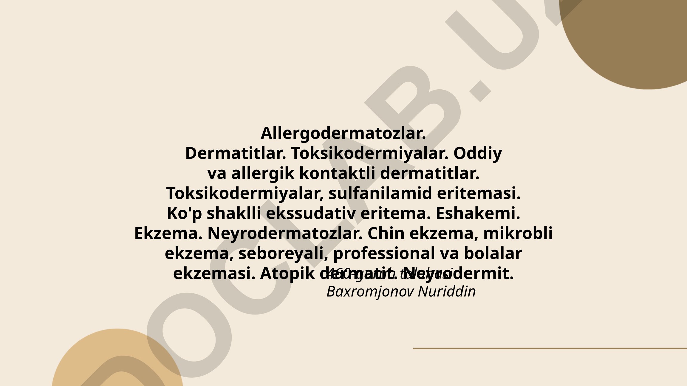 Allergodermatozlar, dermatitlar va toksikodermiyalar haqida taqdimot