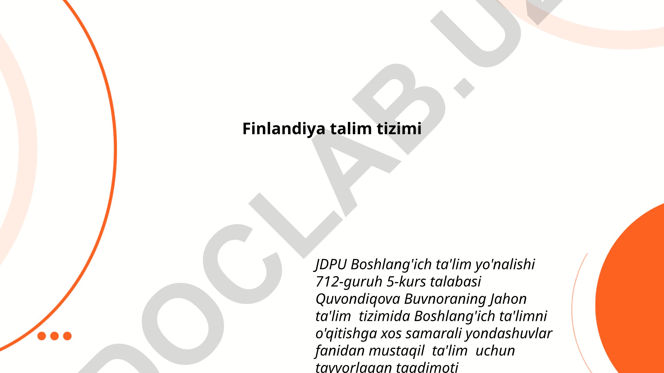 Finlandiya ta'lim tizimi va boshlang'ich ta'lim samarali yondashuvlari