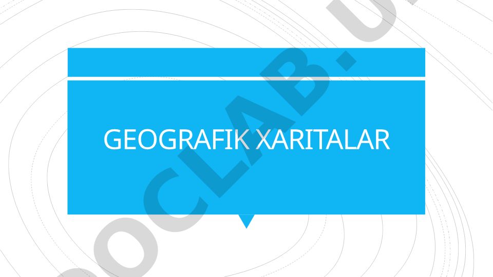Geografik xaritalar va kartografiya