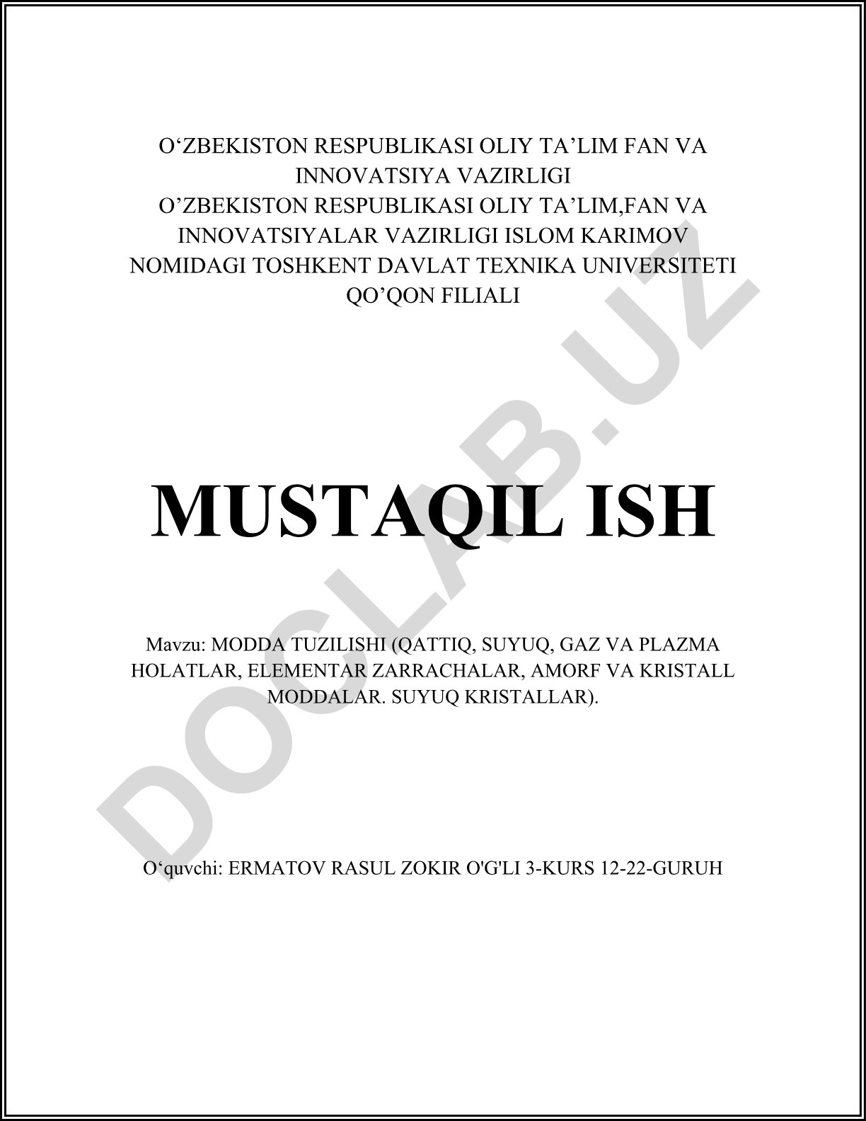 Modda tuzilishi (qattiq, suyuq, gaz va plazma holatlar, elementar zarrachalar, amorf va kristall moddalar. Suyuq kristallar)