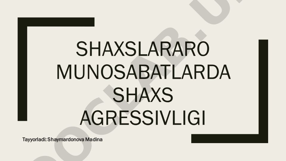 Shaxslararo munosabatlarda shaxs agressivligi