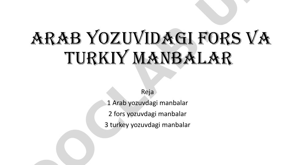 Arab yozuvidagi fors va turkiy yozma manbalar tarixi