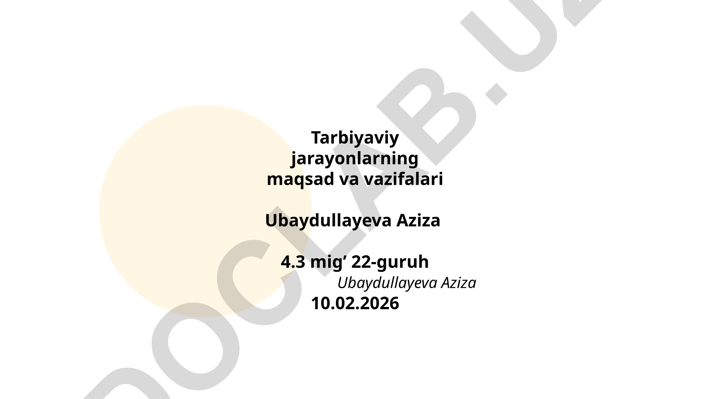 Tarbiyaviy jarayonlarning maqsad va vazifalari