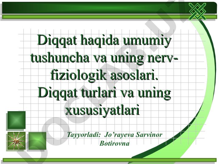 Diqqat haqida umumiy tushuncha va uning nerv-fiziologik asoslari