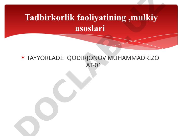 Tadbirkorlik faoliyatining mulkiy asoslari