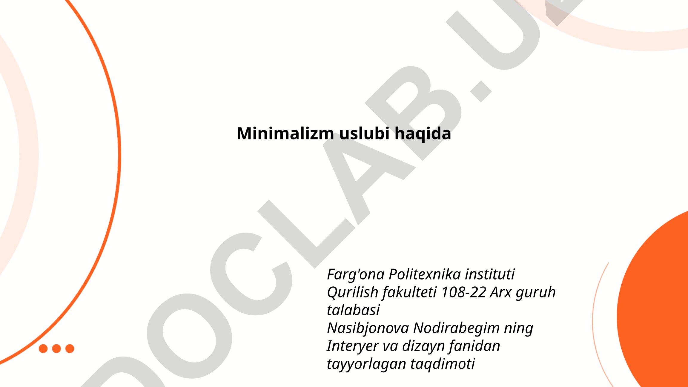Minimalizm uslubining kelib chiqishi va arxitekturadagi ahamiyati