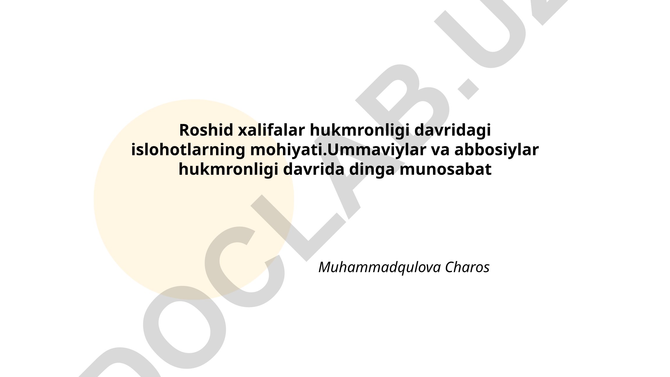 Roshid xalifalar hukmronligi davridagi islohotlarning mohiyati