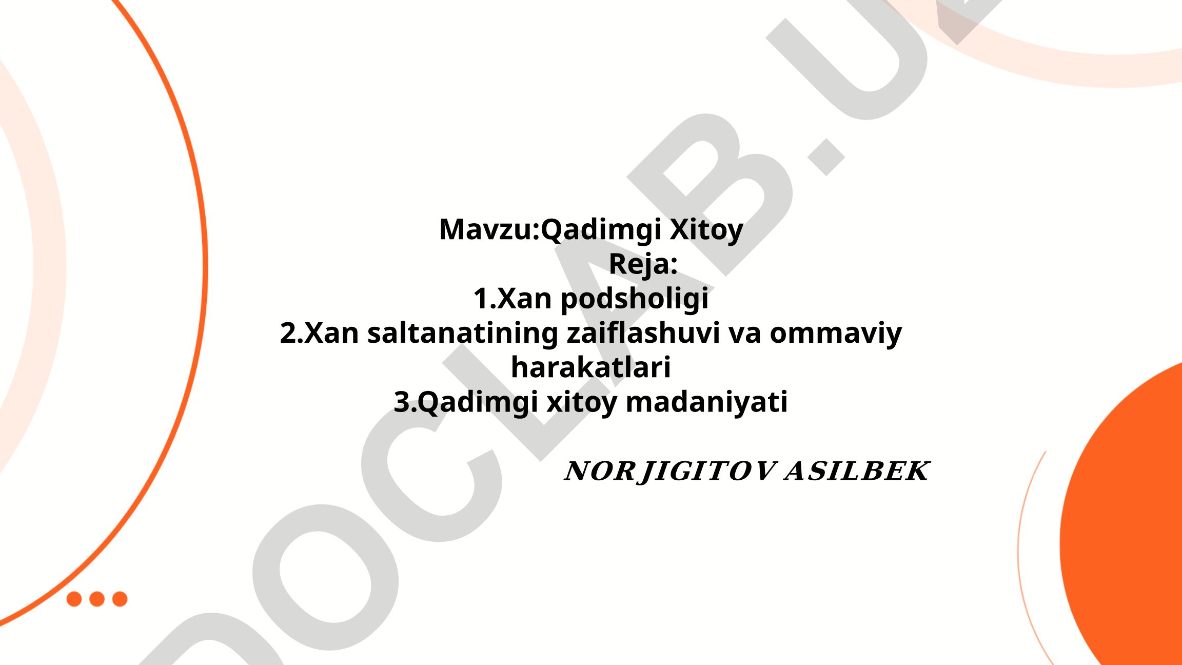 Qadimgi Xitoy: Xan podsholigi, saltanatning zaiflashuvi va madaniyat