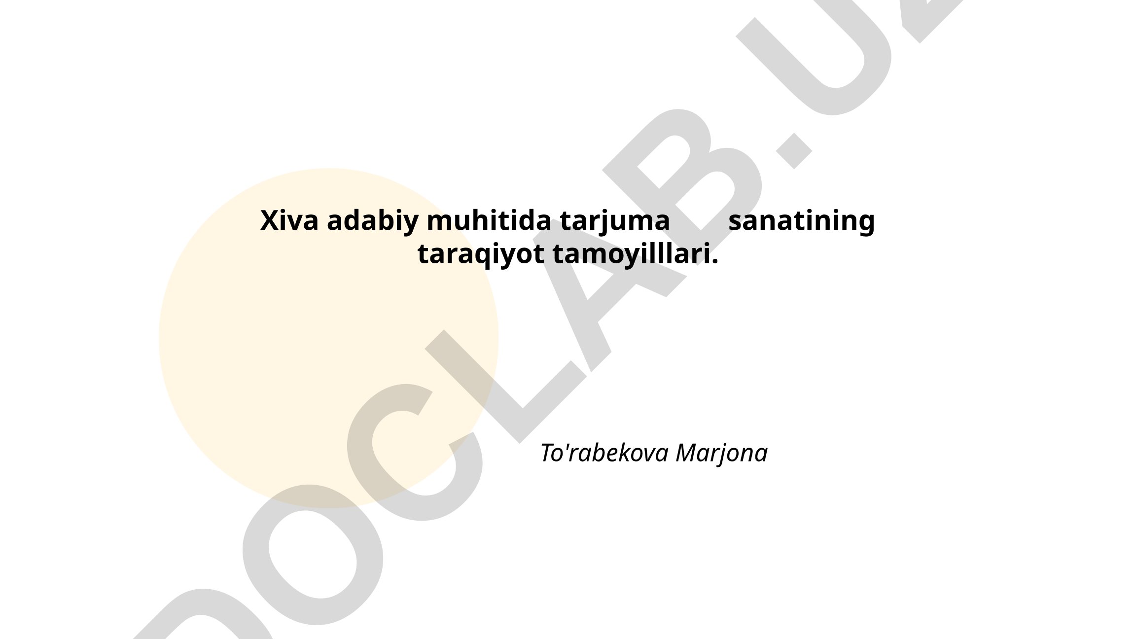 Xiva adabiy muhitida tarjima san'atining taraqqiyot tamoyillari