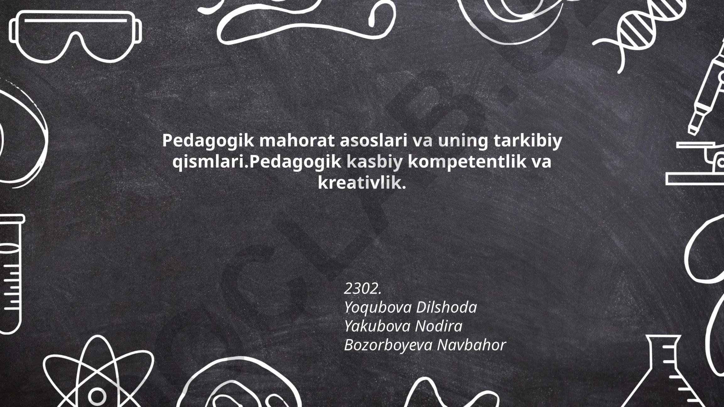Pedagogik mahorat asoslari va uning tarkibiy qismlari