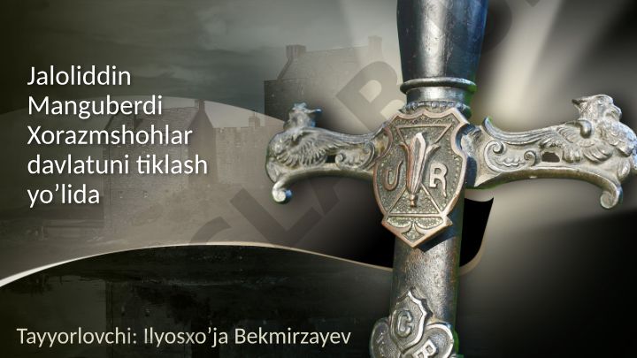 Jaloliddin Manguberdi Xorazmshohlar davlatini tiklash yo'lida