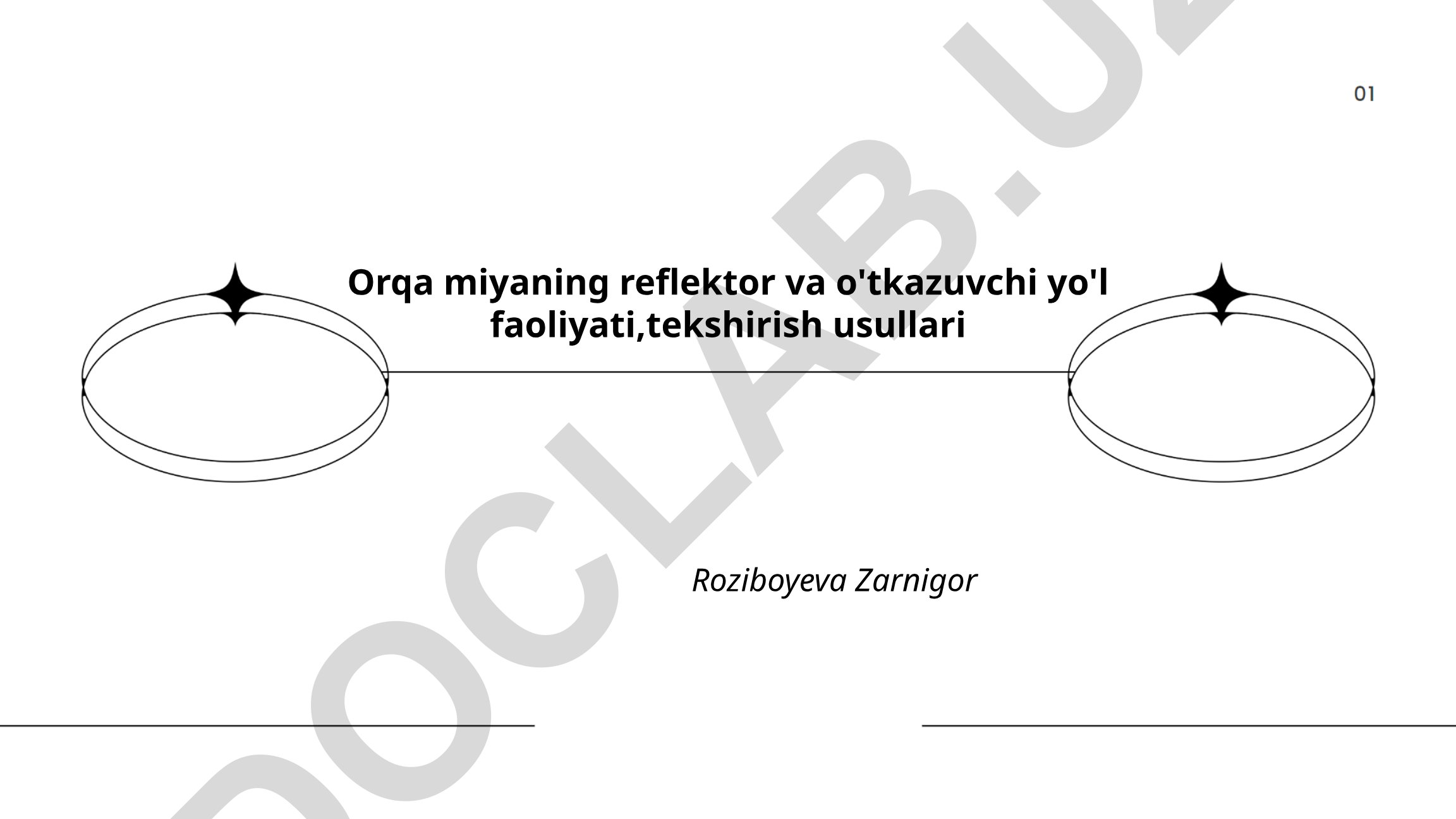 Orqa miyaning reflektor va o'tkazuvchi yo'l faoliyati va tekshirish usullari